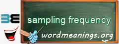 WordMeaning blackboard for sampling frequency